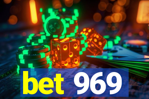 bet 969